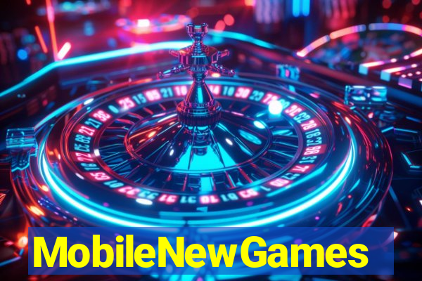 MobileNewGames