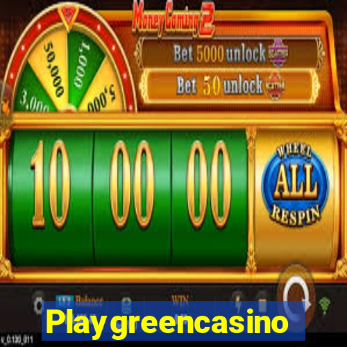 Playgreencasino