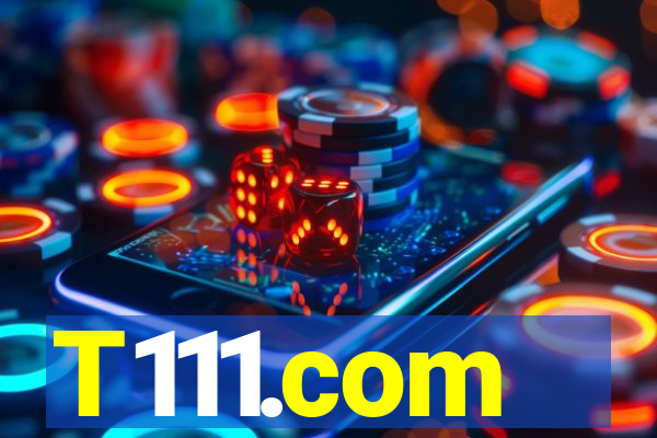 T111.com