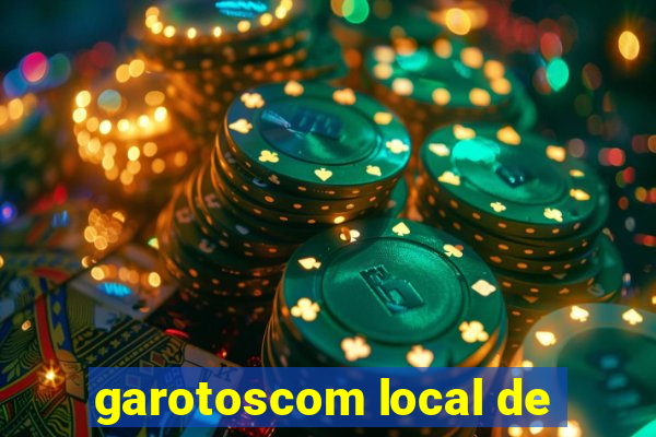 garotoscom local de