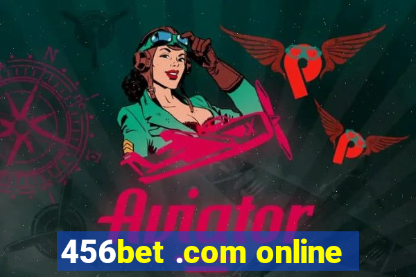 456bet .com online