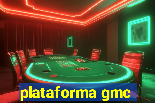 plataforma gmc