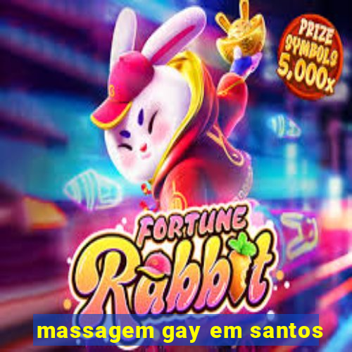 massagem gay em santos