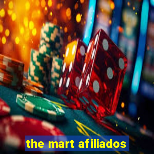 the mart afiliados