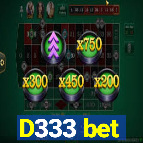 D333 bet