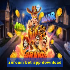 zeroum bet app download