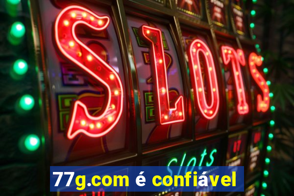 77g.com é confiável