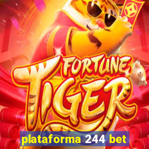 plataforma 244 bet