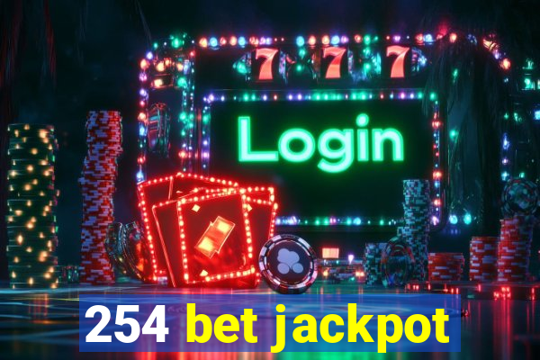 254 bet jackpot