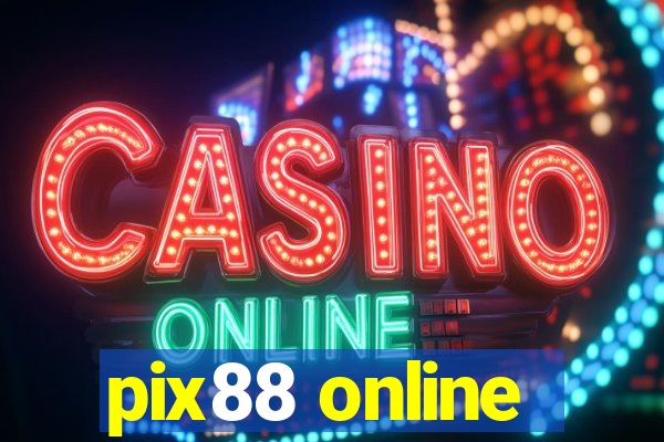 pix88 online