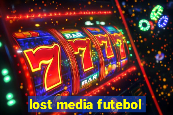 lost media futebol