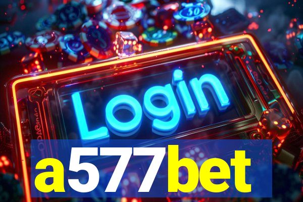 a577bet