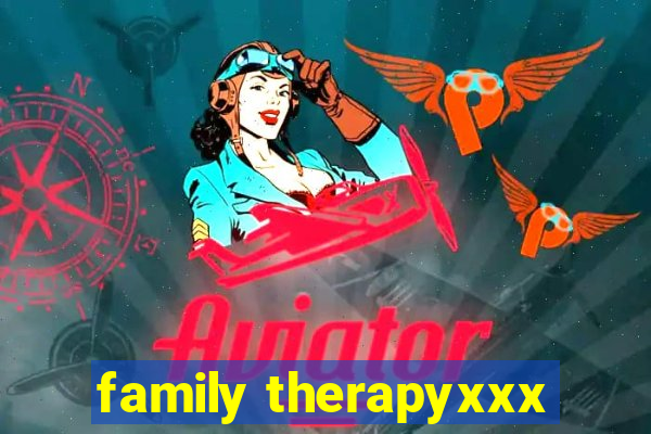 family therapyxxx