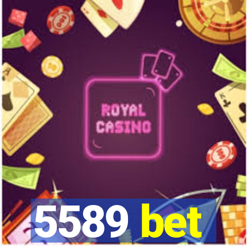 5589 bet