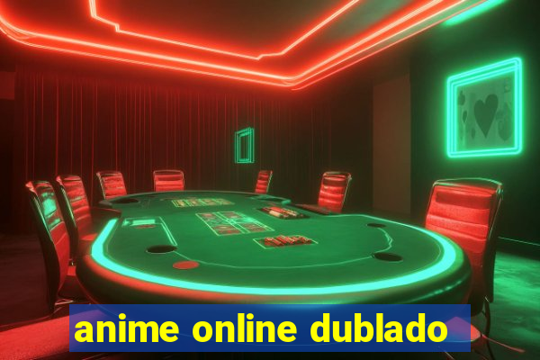 anime online dublado