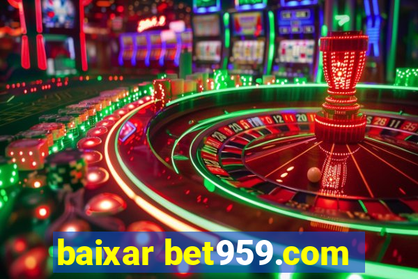 baixar bet959.com