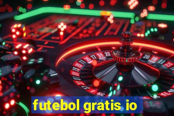 futebol gratis io