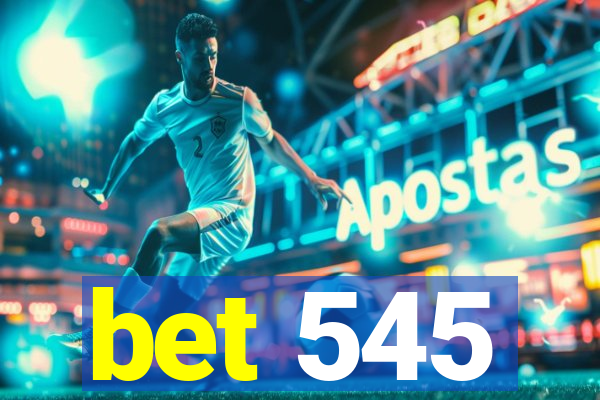 bet 545