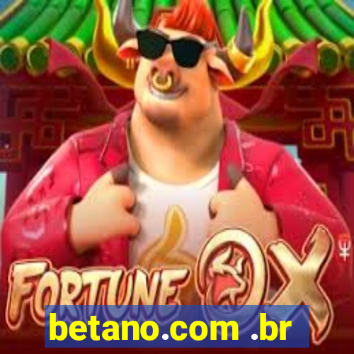 betano.com .br