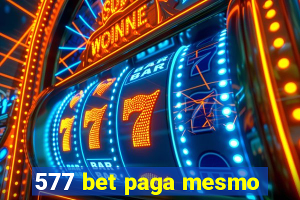 577 bet paga mesmo