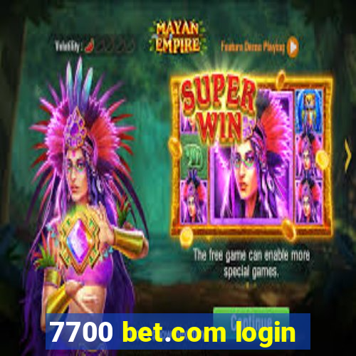 7700 bet.com login