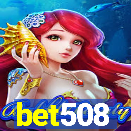 bet508