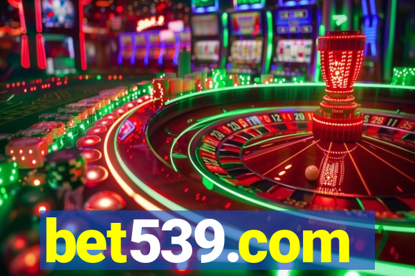 bet539.com