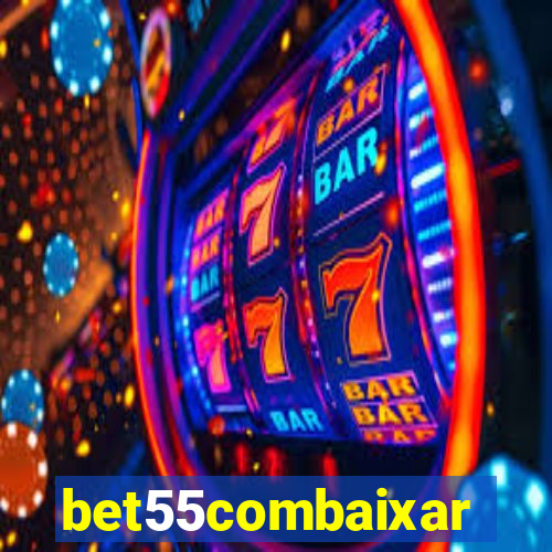 bet55combaixar