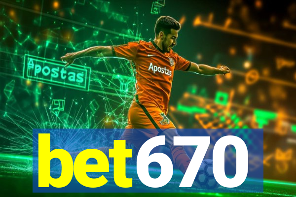 bet670