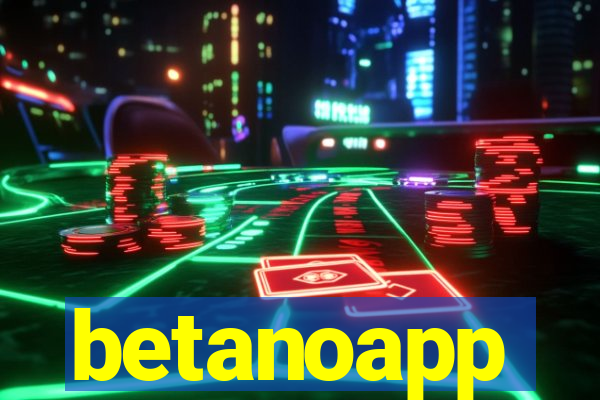 betanoapp