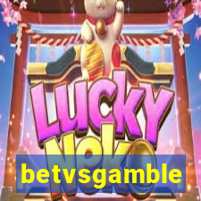 betvsgamble