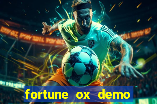 fortune ox demo grátis tigre