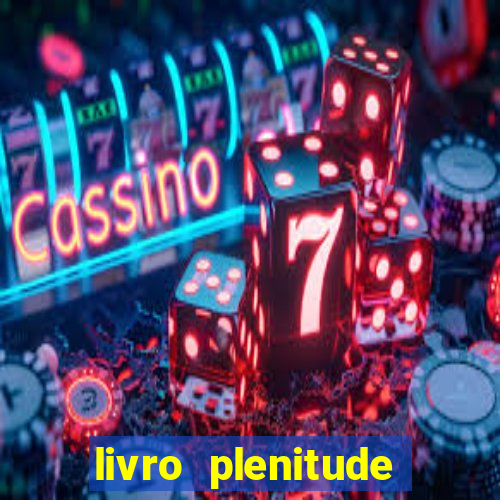 livro plenitude camila vieira pdf grátis