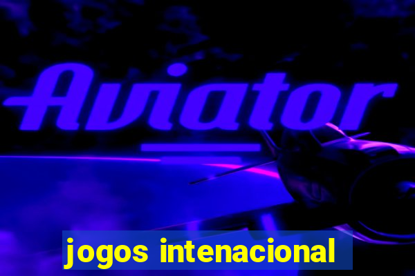 jogos intenacional