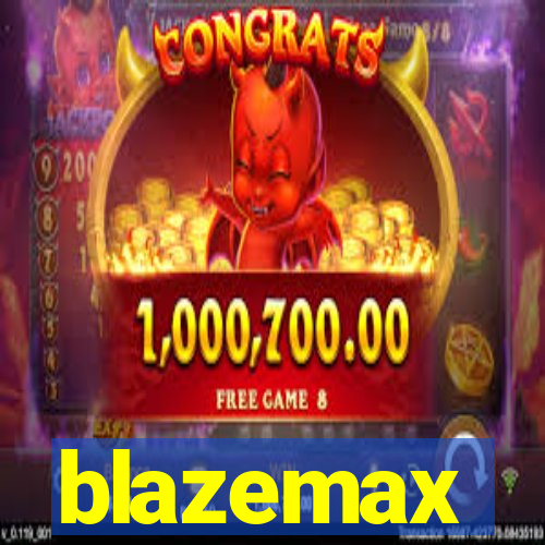 blazemax