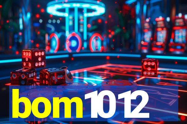 bom1012