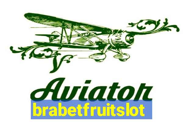 brabetfruitslot