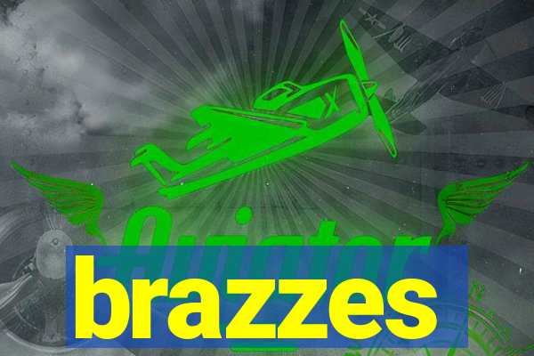 brazzes