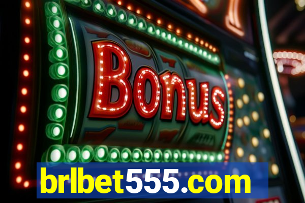 brlbet555.com