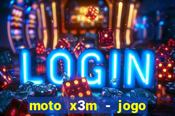 moto x3m - jogo de moto