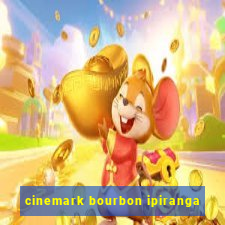 cinemark bourbon ipiranga