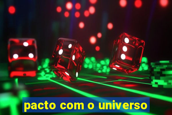 pacto com o universo