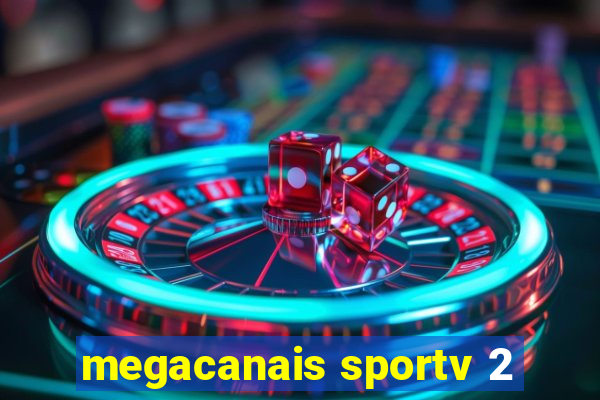 megacanais sportv 2