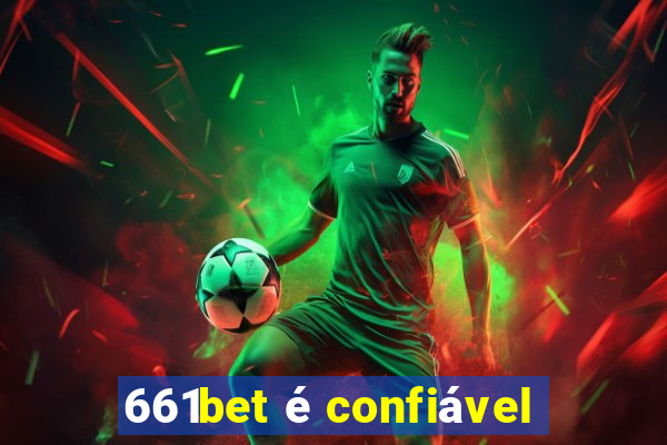 661bet é confiável