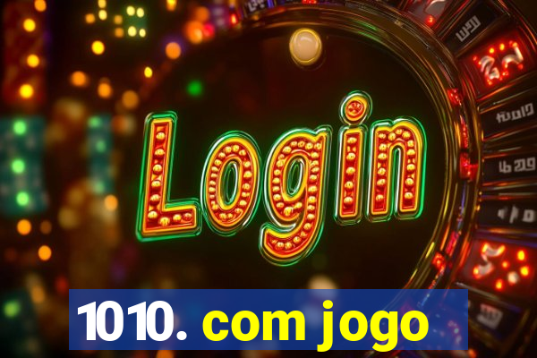 1010. com jogo