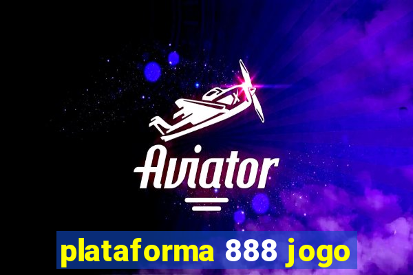 plataforma 888 jogo