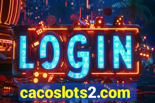 cacoslots2.com