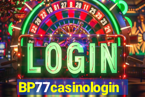 BP77casinologin