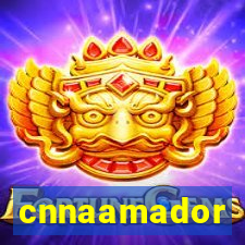 cnnaamador