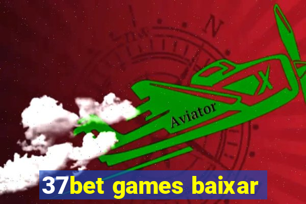 37bet games baixar